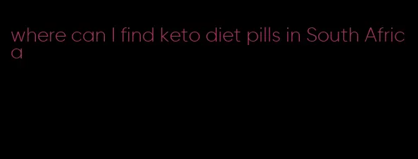 where can I find keto diet pills in South Africa