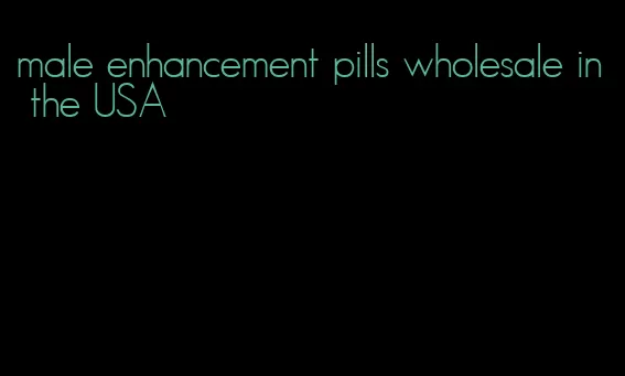 male enhancement pills wholesale in the USA