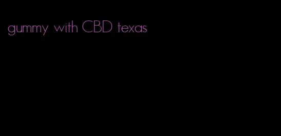 gummy with CBD texas
