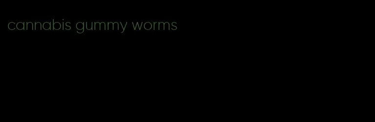 cannabis gummy worms