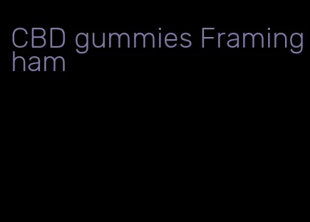 CBD gummies Framingham
