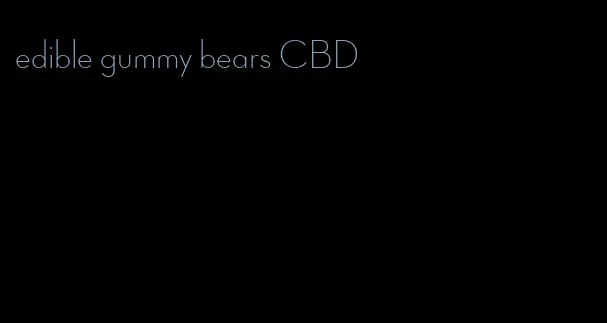edible gummy bears CBD
