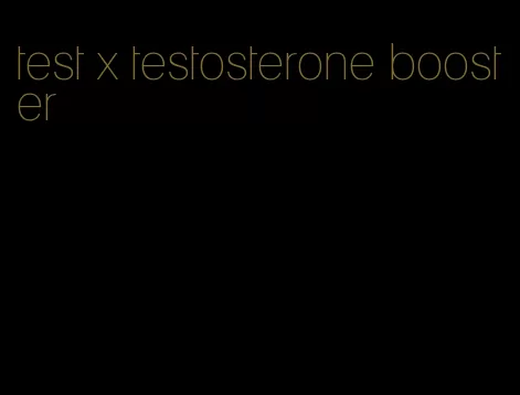 test x testosterone booster