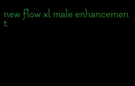 new flow xl male enhancement