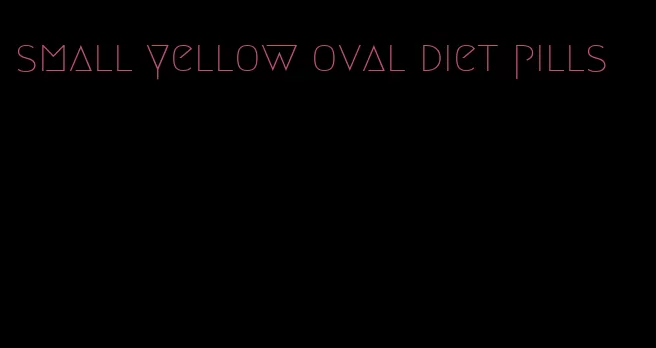 small yellow oval diet pills