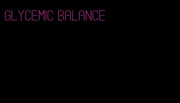 glycemic balance