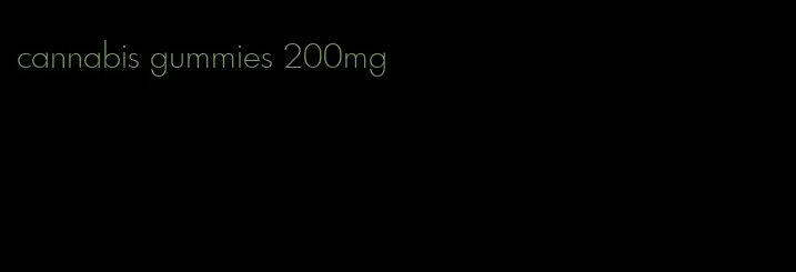 cannabis gummies 200mg