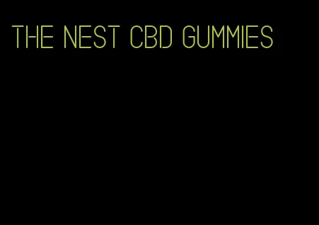 the nest CBD gummies