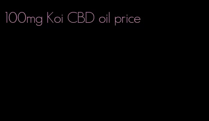 100mg Koi CBD oil price