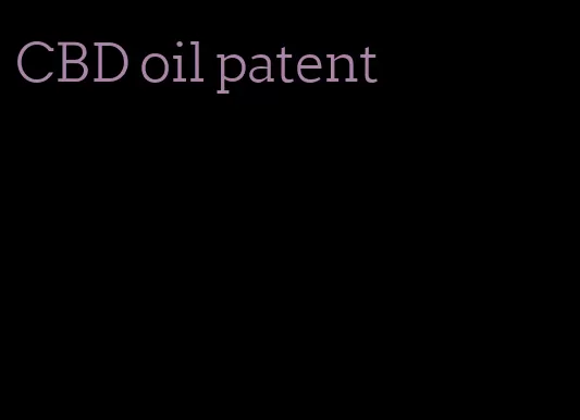 CBD oil patent