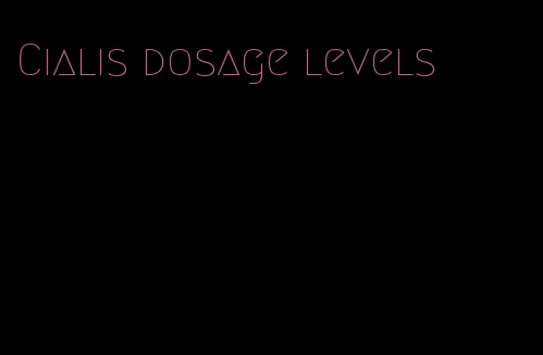 Cialis dosage levels