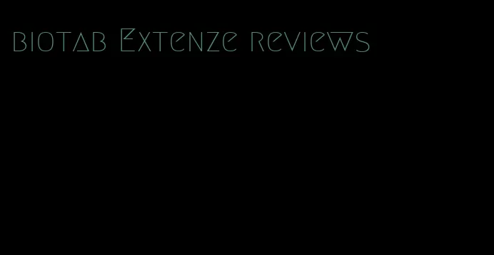biotab Extenze reviews