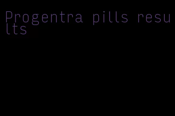 Progentra pills results