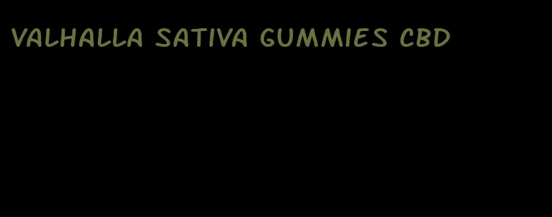 Valhalla Sativa gummies CBD
