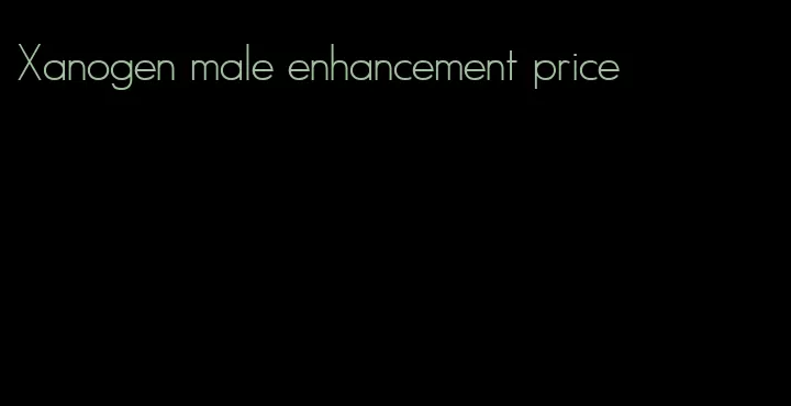Xanogen male enhancement price