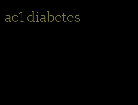 ac1 diabetes