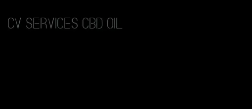 cv services CBD oil