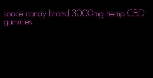space candy brand 3000mg hemp CBD gummies