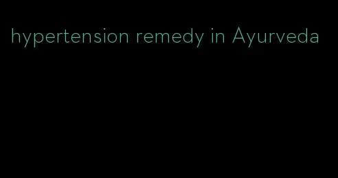 hypertension remedy in Ayurveda