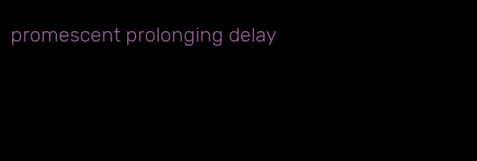 promescent prolonging delay