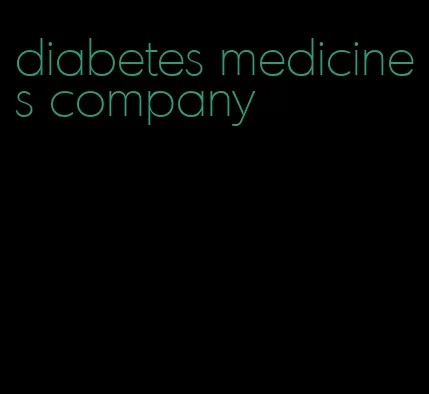 diabetes medicines company