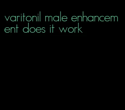 varitonil male enhancement does it work