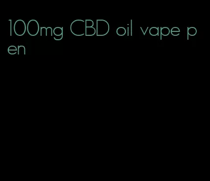 100mg CBD oil vape pen