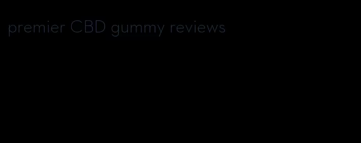 premier CBD gummy reviews
