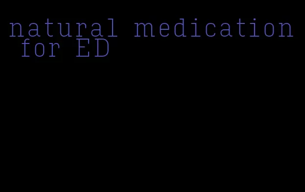 natural medication for ED