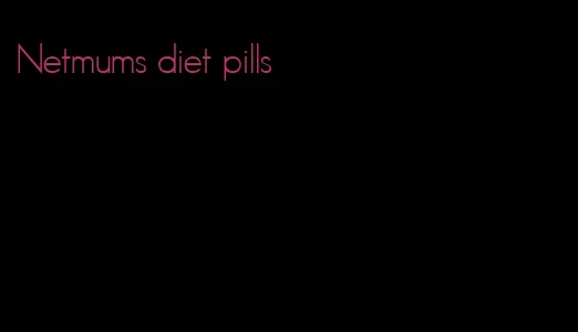 Netmums diet pills