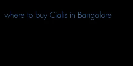 where to buy Cialis in Bangalore
