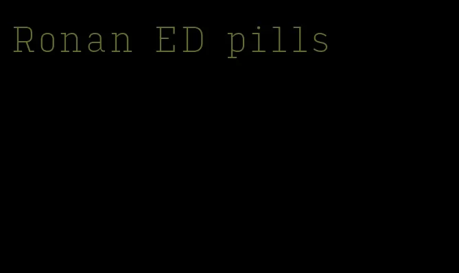Ronan ED pills