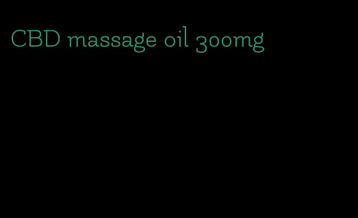 CBD massage oil 300mg