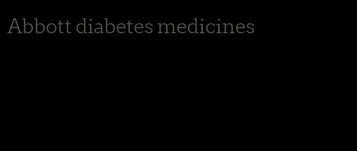 Abbott diabetes medicines
