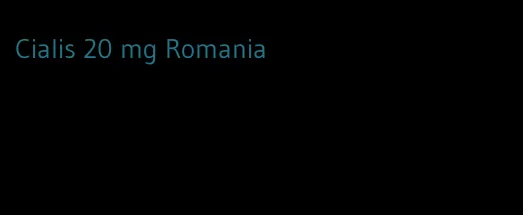 Cialis 20 mg Romania