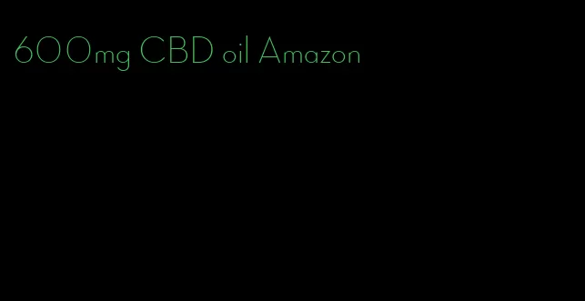 600mg CBD oil Amazon