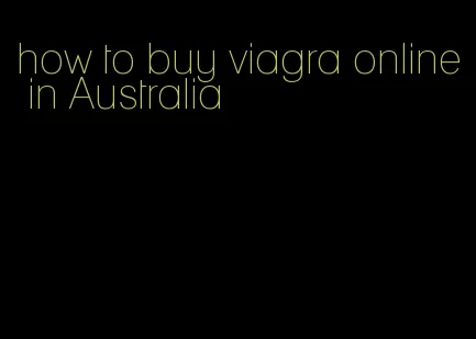 how to buy viagra online in Australia