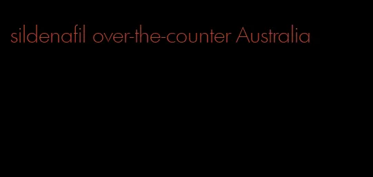 sildenafil over-the-counter Australia