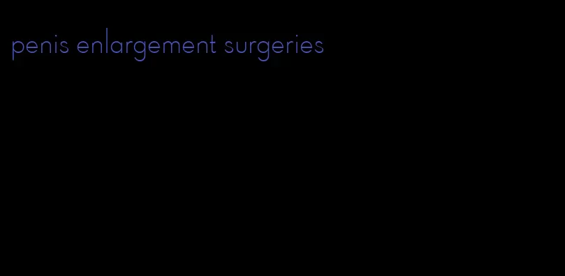 penis enlargement surgeries