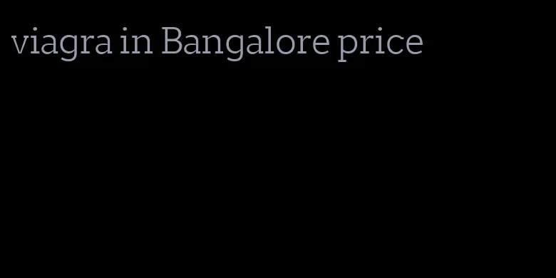 viagra in Bangalore price