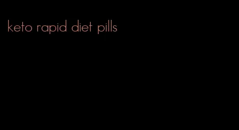keto rapid diet pills