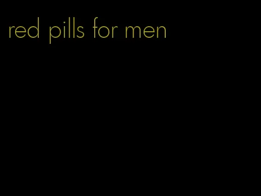 red pills for men