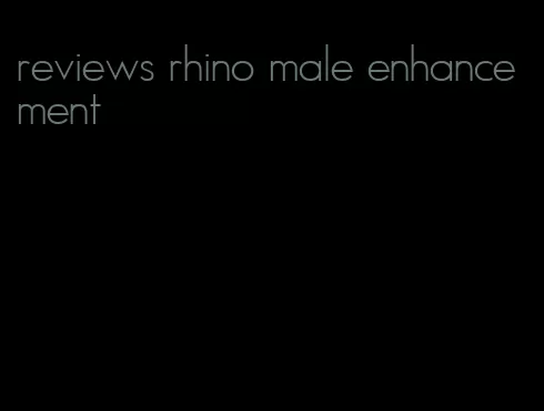 reviews rhino male enhancement