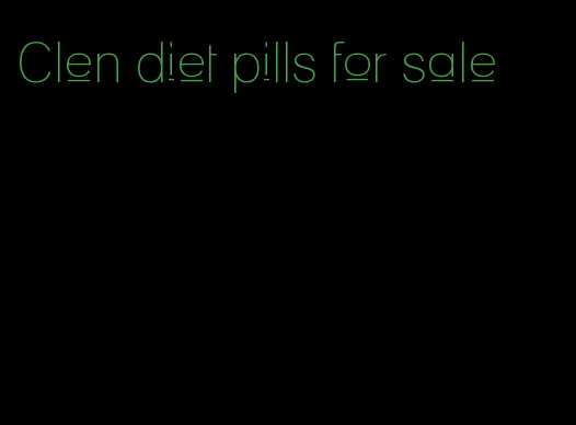 Clen diet pills for sale
