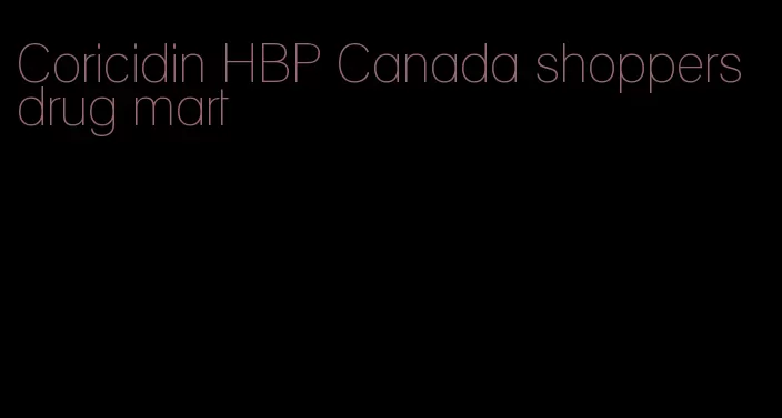 Coricidin HBP Canada shoppers drug mart