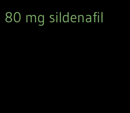 80 mg sildenafil