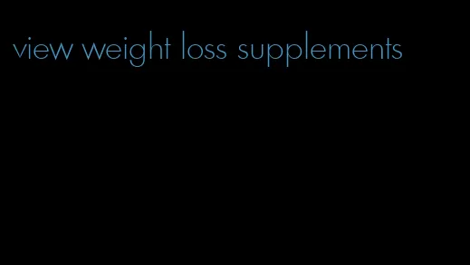 view weight loss supplements