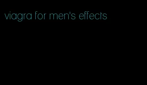 viagra for men's effects
