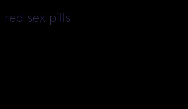 red sex pills