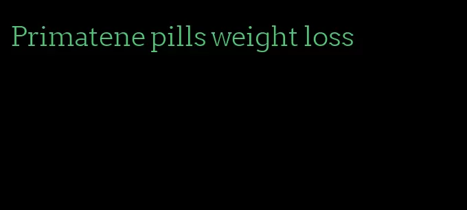 Primatene pills weight loss